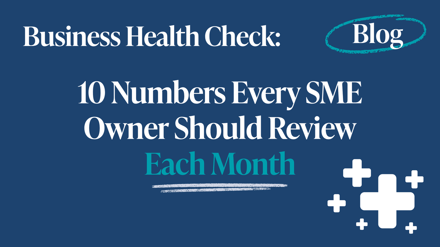 10 Numbers Every SME Owner Should Review Each Month