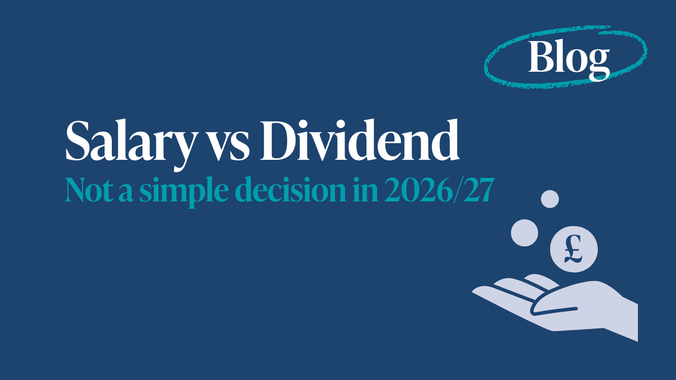 Salary vs Dividend and Why This Is Not a Simple Decision in 2026/27