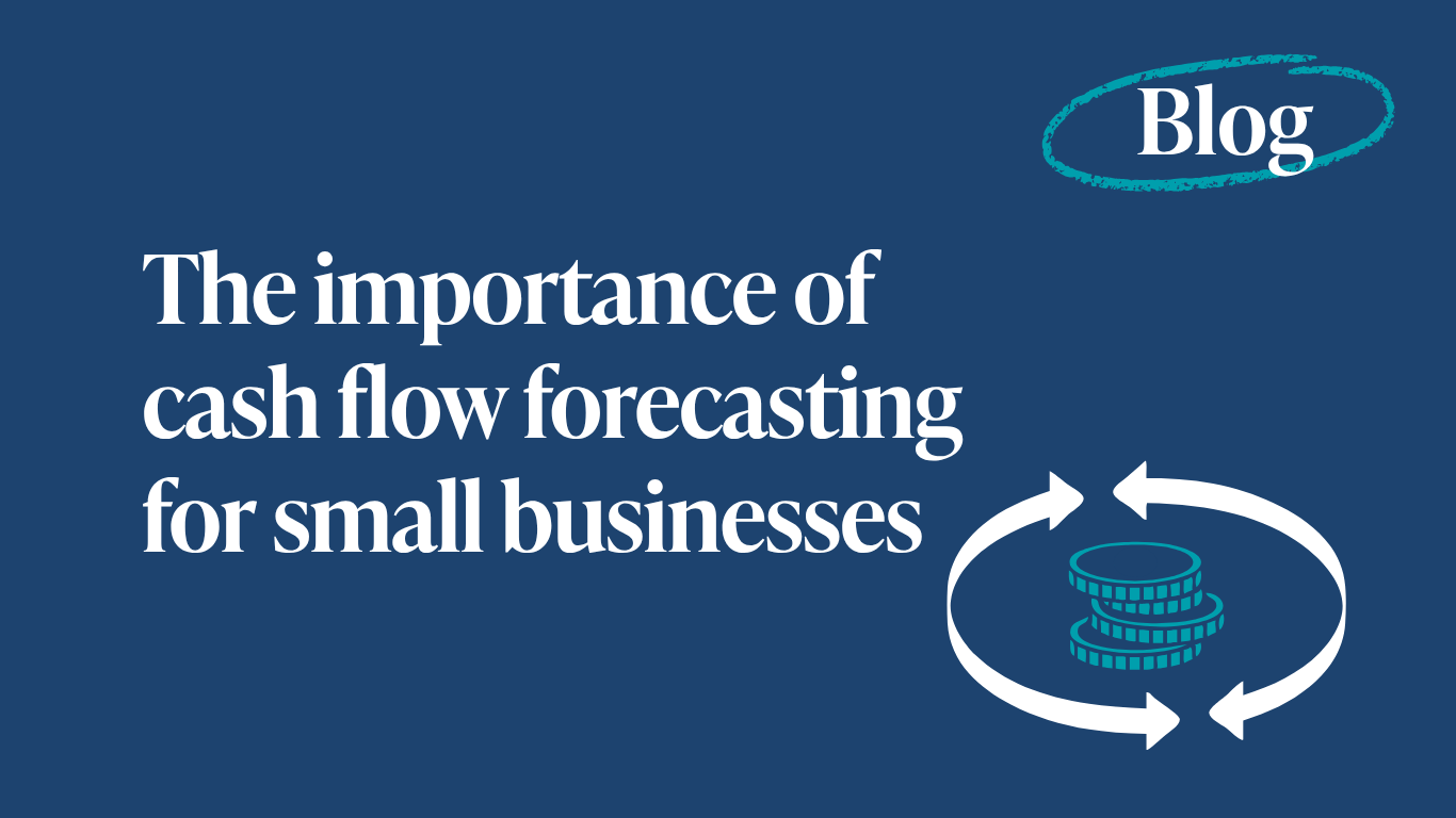 The Importance of Cash Flow Forecasting for Small Businesses
